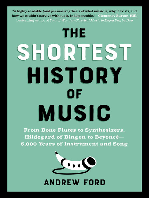 Title details for The Shortest History of Music by Andrew Ford - Available